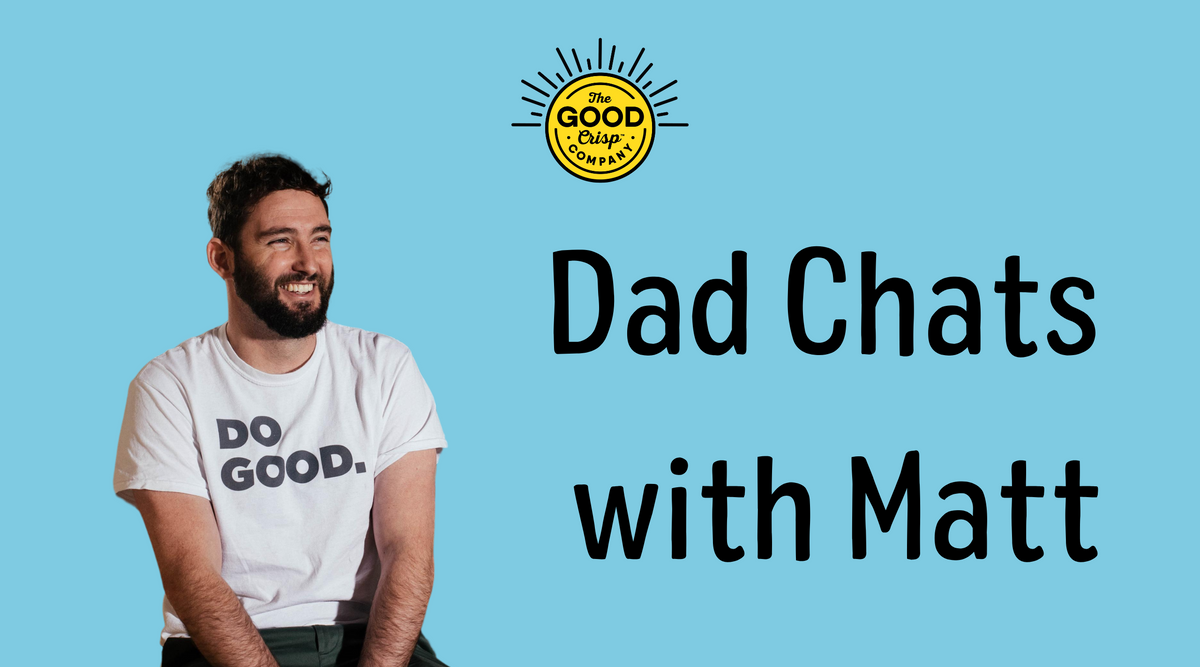 Dad Chats with Matt